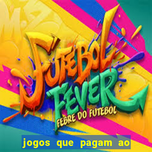 jogos que pagam ao se cadastrar